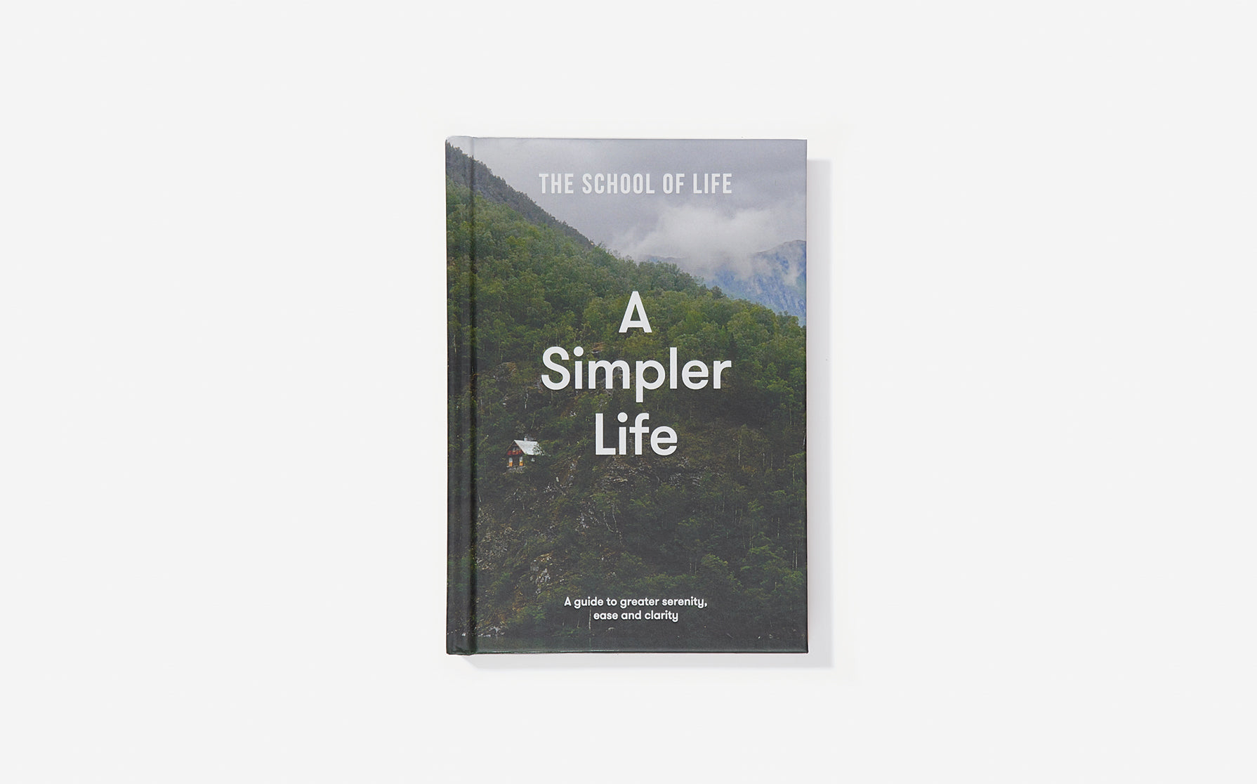 The School of Life A Simpler Life Book